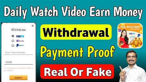 daily watch video and earn money app real or fake|watch videos and get paid for it.